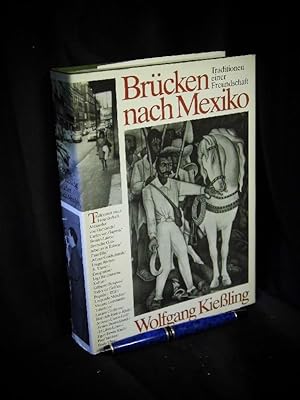 Image du vendeur pour Brcken nach Mexiko - Traditionen einer Freundschaft - mis en vente par Erlbachbuch Antiquariat