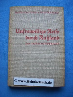 Imagen del vendedor de Unfreiwillige Reise durch Ruland. Ein Tatsachenbericht. Hans-Joachim von Winterfeld a la venta por Antiquariat BehnkeBuch
