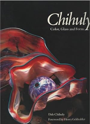 Seller image for Chihuly: Color, Glass, and Form for sale by Culpepper Books