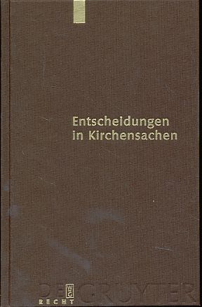 Seller image for Entscheidungen in Kirchensachen seit 1946. 43. Band, 1.1.-30.6.2003. In Verbindung mit dem Institut fr Kirchenrecht und rheinische Kirchenrechtsgeschichte der Universitt zu Kln. for sale by Fundus-Online GbR Borkert Schwarz Zerfa