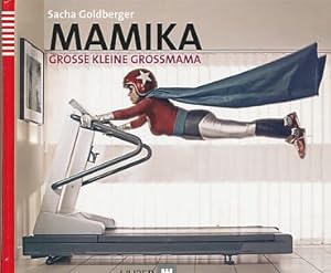 Image du vendeur pour Mamika : groe kleine Gromama. Aus dem Franz. von Michael Herrmann. mis en vente par Fundus-Online GbR Borkert Schwarz Zerfa