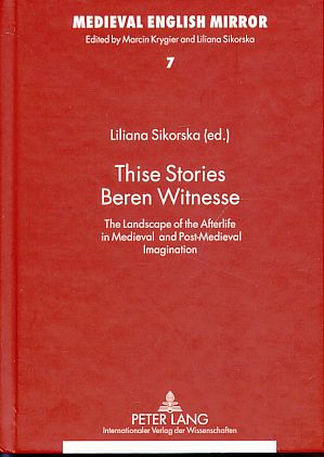 Seller image for Thise Stories Beren Witnesse. The Landscape of the Afterlife in Medieval and Post-Medieval Imagination Medieval English Mirror 7 for sale by Fundus-Online GbR Borkert Schwarz Zerfa