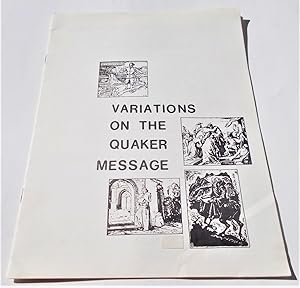 Bild des Verkufers fr Variations On The Quaker Message (Quaker Pamphlet Studies in Quakerism #10) zum Verkauf von Bloomsbury Books