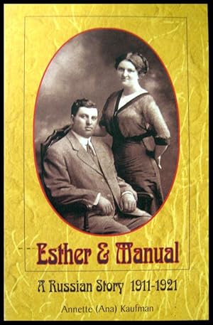 Esther & Manual: A Russian Story 1911-1921