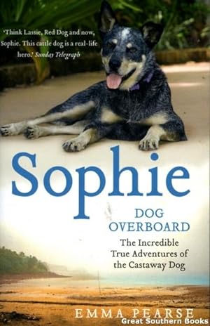 Imagen del vendedor de Sophie : Dog Overboard a la venta por Great Southern Books