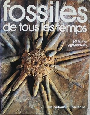 Seller image for Fossiles de tous les temps. for sale by Librairie les mains dans les poches