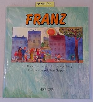 Franz - Ein Bilderbuch