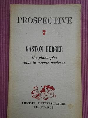 Gaston Berger Un philosophe dans le monde moderne