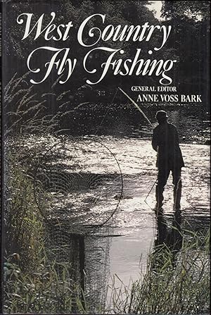 Bild des Verkufers fr WEST COUNTRY FLY FISHING: An anthology edited by Anne Voss Bark. 1983 first edition. zum Verkauf von Coch-y-Bonddu Books Ltd