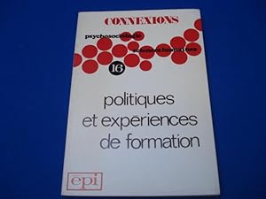 CONNEXIONS. Psychosiociologie; Sciences Humaines. Politiques et expériences de Formation. N°16
