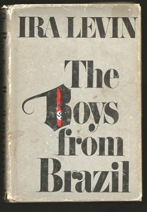 Seller image for THE BOYS FROM BRAZIL for sale by Grandmahawk's Eyrie