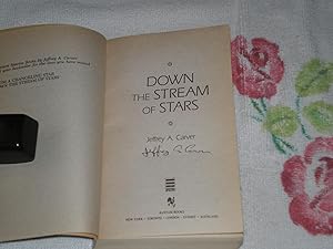 Down The Stream Of Stars: Signed