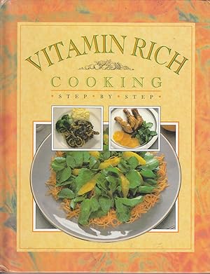 Immagine del venditore per Vitamin Rich Cooking : Step by Step venduto da Kayleighbug Books, IOBA