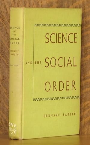 Image du vendeur pour SCIENCE AND THE SOCIAL ORDER mis en vente par Andre Strong Bookseller