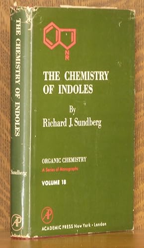 Seller image for THE CHEMISTRY OF INDOLES, ORGANIC CHEMISTRY, VOLUME 18 for sale by Andre Strong Bookseller