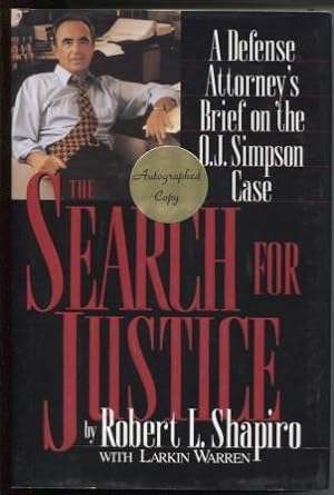 Imagen del vendedor de The Search for Justice: A Defense Attorney's Brief on the O.J. Simpson Case a la venta por E Ridge Fine Books