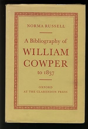 A Bibliography of William Cowper to 1837