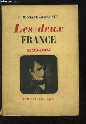 Bild des Verkufers fr Les deux France 1799 - 1804 zum Verkauf von Le-Livre
