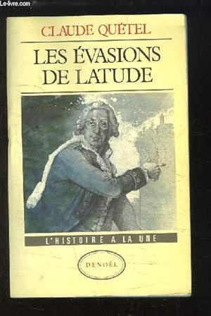 Image du vendeur pour Les Evasions de Latude mis en vente par Le-Livre