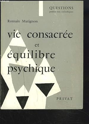 Imagen del vendedor de VIE CONSACREE ET EQUILIBRE PSYCHIQUE. a la venta por Le-Livre