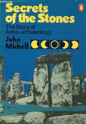 Seller image for SECRETS OF THE STONES, THE STORY OF ASTRO-ARCHAEOLOGY for sale by Le-Livre