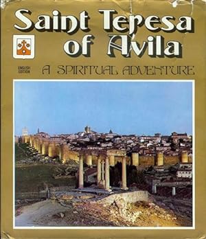 Imagen del vendedor de Saint Teresa of Avila: A Spiritual Adventure a la venta por Bookmarc's