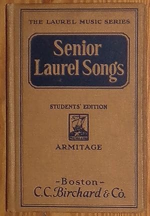 Seller image for Senior Laurel Songs for High Schools - Students' Edition (The Laurel Music Series) for sale by RG Vintage Books