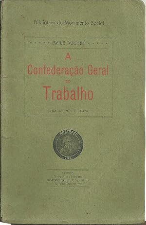 A CONFEDERAÇÃO GERAL DO TRABALHO