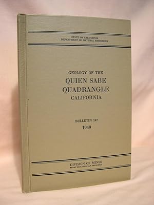 Bild des Verkufers fr GEOLOGY OF THE QUIEN SABE QUADRANGLE, CALIFORNIA and QUICKSILVER AND ANTIMONY DEPOSTIS OF THE STAYTON DISTRICT, CALIFORNIA: BULLETIN 147 zum Verkauf von Robert Gavora, Fine & Rare Books, ABAA