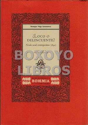 Imagen del vendedor de Loco o delincuente? Novela social contempornea (1890) a la venta por Boxoyo Libros S.L.