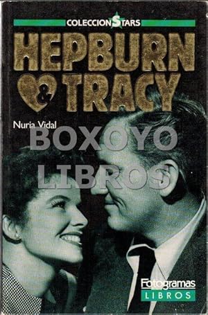 Hepburn & Tracy. Un amor transparente.