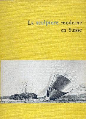 La sculpture moderne en Suisse. II. 1954 à 1959.