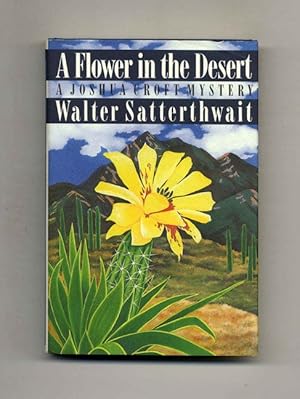 Bild des Verkufers fr A Flower in the Desert - 1st Edition/1st Printing zum Verkauf von Books Tell You Why  -  ABAA/ILAB