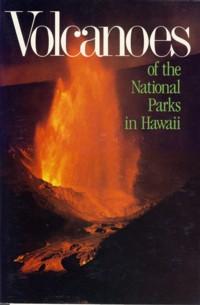 Imagen del vendedor de Volcanoes of the National Parks in Hawaii a la venta por The Book Faerie