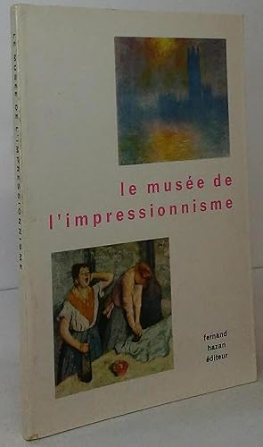 Image du vendeur pour Le muse de l'impressionnisme mis en vente par Stephen Peterson, Bookseller