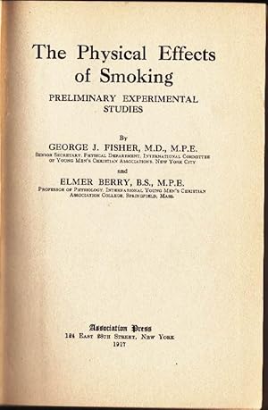 Seller image for The Physical Effects of Smoking: Preliminary Experimental Studies for sale by Clausen Books, RMABA