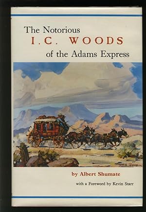 Seller image for The Notorious I. C. Woods of the Adams Express (American Trails Series) for sale by Alphabet Bookshop (ABAC/ILAB)