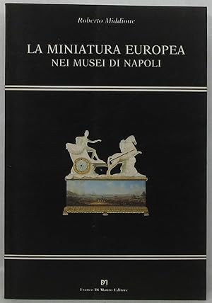 Seller image for La Miniatura Europea nei Musei di Napoli for sale by Newbury Books