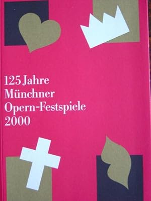 Bild des Verkufers fr 125 Jahre Mnchner Opern-Festspiele 2000. Mit zahlreichen Fachbeitrgen und vielen, meist farbigen Abbildungen im Text und auf Tafeln. zum Verkauf von Antiquariat Tarter, Einzelunternehmen,