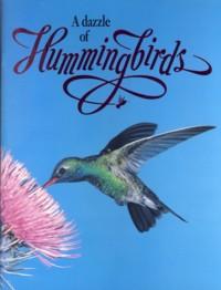 Seller image for Dazzle of Hummingbirds for sale by The Book Faerie