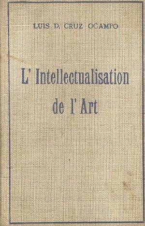 L'Intellectualisation de l'Art. Traduction de Adolphe de Falgairolle.