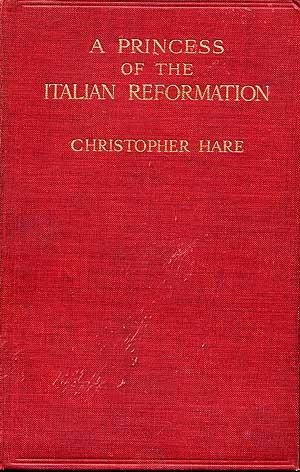 Bild des Verkufers fr A Princess of the Italian Reformation zum Verkauf von Between the Covers-Rare Books, Inc. ABAA