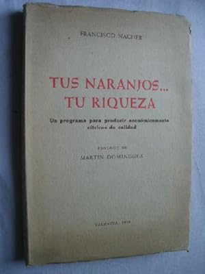 Seller image for TUS NARANJOS. TU RIQUEZA for sale by Librera Maestro Gozalbo