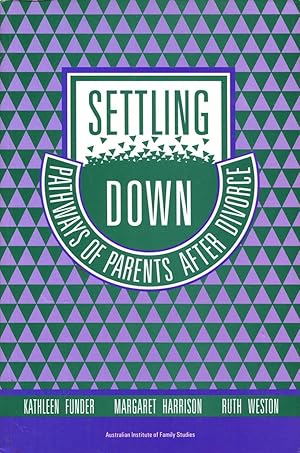 Image du vendeur pour Settling down : pathways of parents after divorce. mis en vente par Lost and Found Books