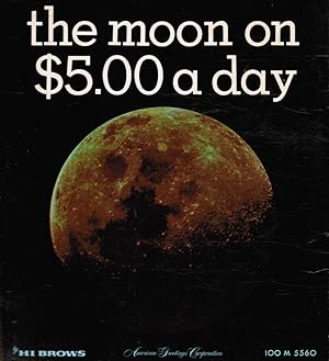 The Moon on $5.00 a Day