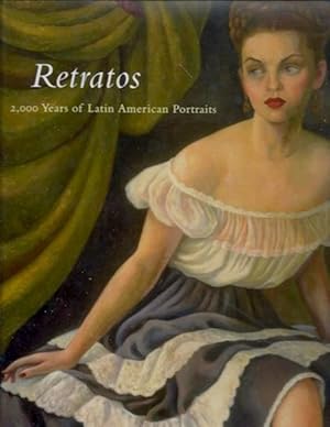 Seller image for Retratos: 2,000 Years of Latin American Portraits for sale by Hill Country Books