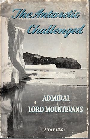 Seller image for The Antarctic Challenged for sale by Save The Last Book For Me (IOBA Member)