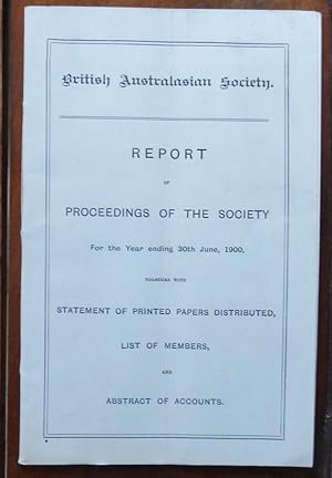 British Australasian Society, Report of the Proceedings of the Society for the Year Ending 30th J...