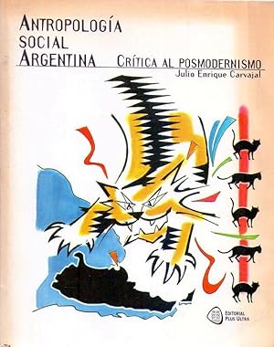 ANTROPOLOGIA SOCIAL ARGENTINA. Crítica al posmodernismo