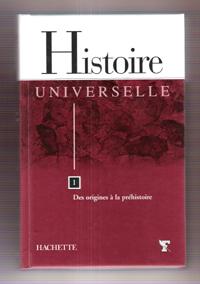 Histoire Universelle Tome 1 : Des Origines à La Préhistoire